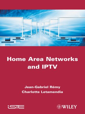 cover image of Home Area Networks and IPTV